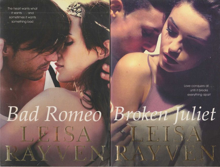 Bad Romeo / Broken Juliet - Leisa Rayven
