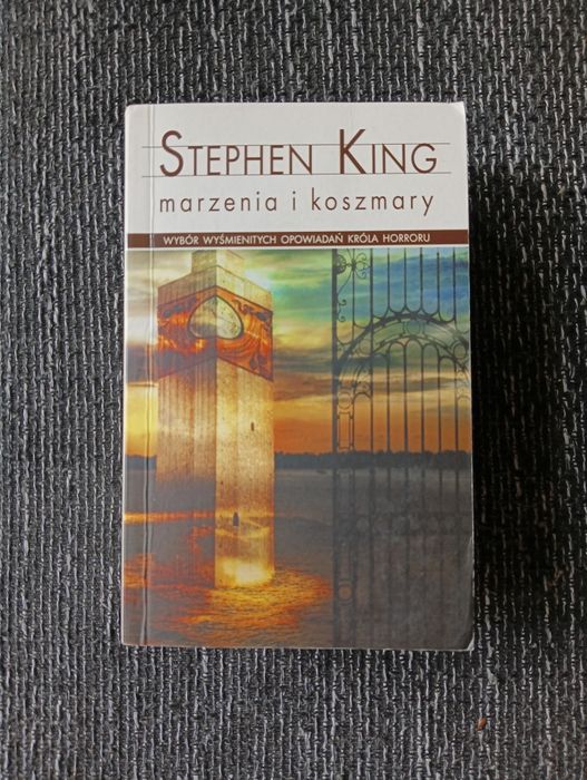 Stephen King "Marzenia i koszmary"