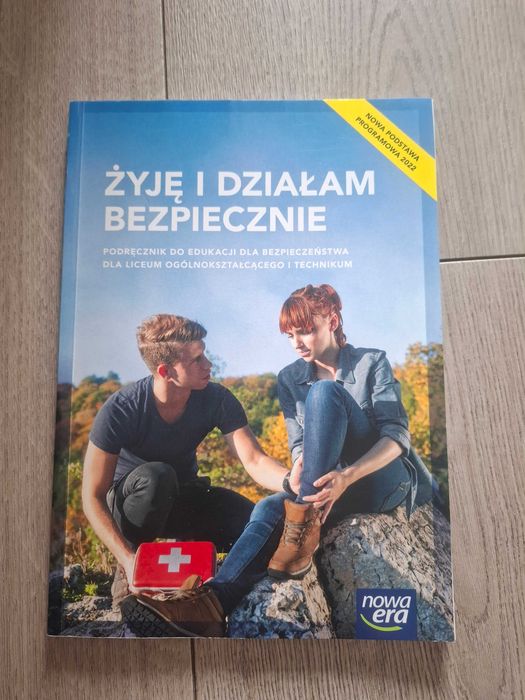 Żyję i działam bezpiecznie podręcznik do edukacji dla bezpieczeństwa dla liceum ogólnokształcącego i technikum