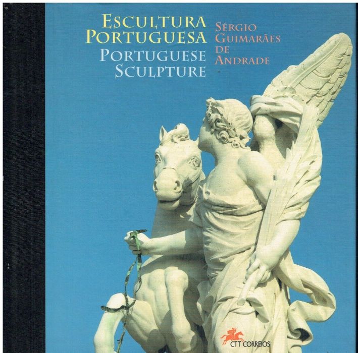 2826 - CTT - Escultura Portuguesa por Sérgio Guimarães de Andrade