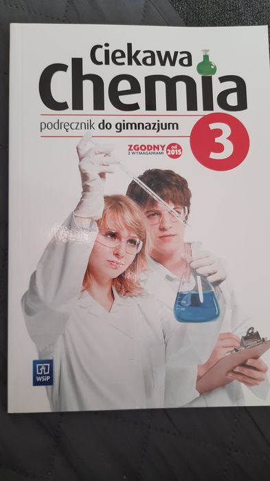 Ciekawa chemia 3 (były podręcznik do gimnazjum).