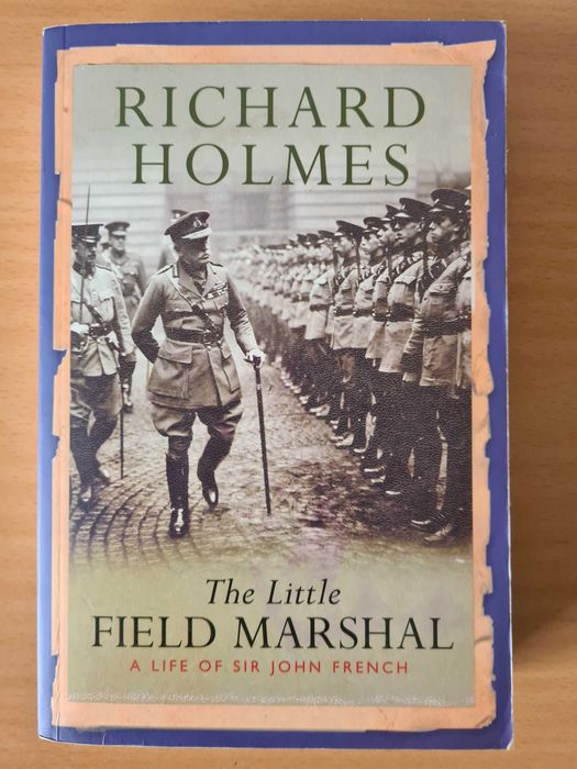 Livro "The Littler Field Marshal: A Life of Sir John French"