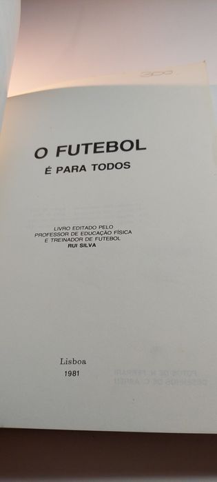 O Futebol é para Todos - Rui Silva