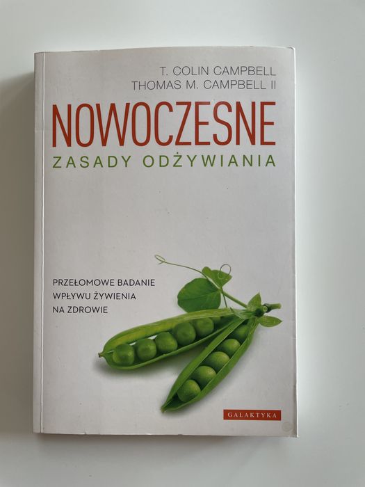 Nowoczesne zasady odżywiania Thomas Campbell T. Colin Campbell
