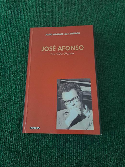 José Afonso - Um Olhar Fraterno - João Afonso dos Santos