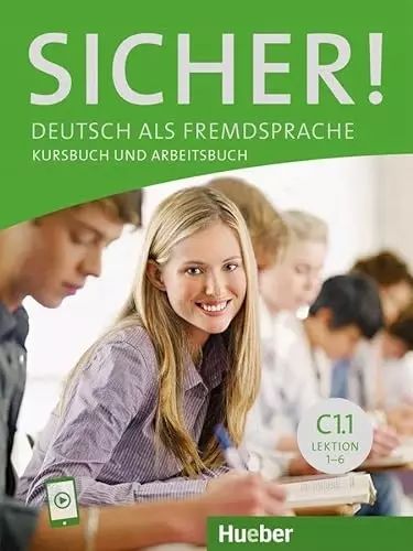 Sicher! C1.1. Kurs- und Arbeitsbuch mit Audios online, Lektion 1-6: Deutsch als Fremdsprache. Hueber. Nowy Produkt