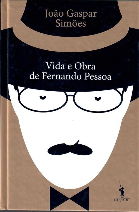 JOÃO GASPAR SIMÕES «Vida e Obra de FERNANDO PESSOA» Uma Notável Unanimidade Quanto Ao Valor Fundamental Desta Obra