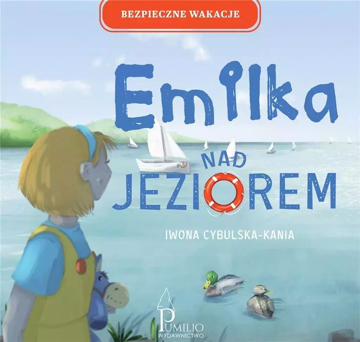 Bezpieczne wakacje. Emilka nad jeziorem