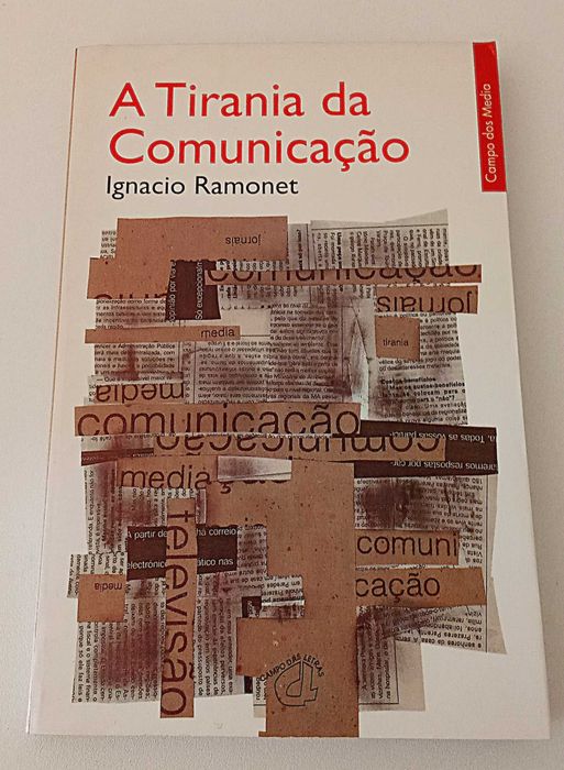 A Tirania da Comunicação, de Ignacio Ramonet  PORTES GRÁTIS*