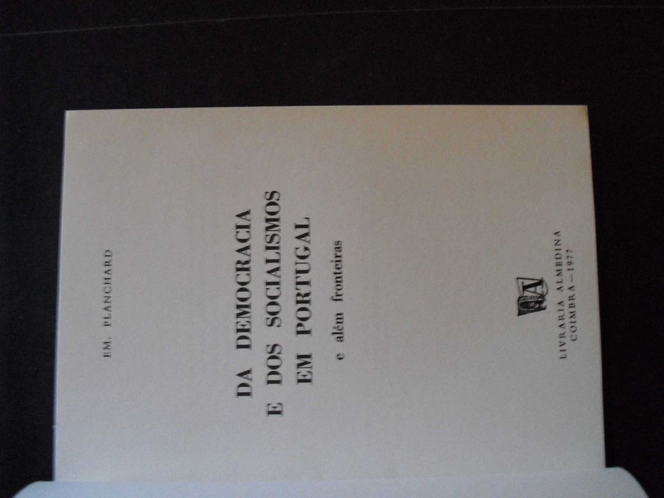 Planchard (Em);Da Democracia e dos Socialismos em Portugal