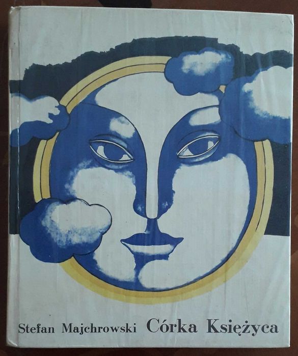 Stefan Majchrowski - Córka Księżyca 1974 (twarda)