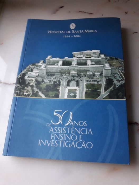 Hospital de Santa Maria - 50 Anos (1954 a 2004)