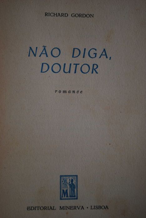Não Diga Doutor de Richard Gordon (1ª Edição 1961)