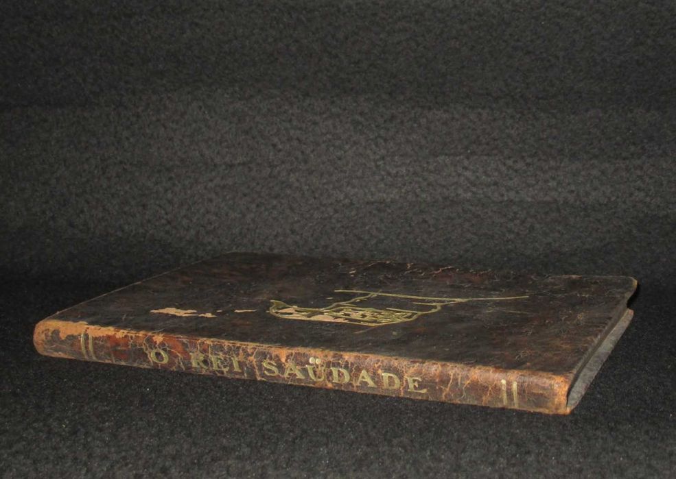 Livro O Rei Saudade José Dias Sanches 54 gravuras 1932