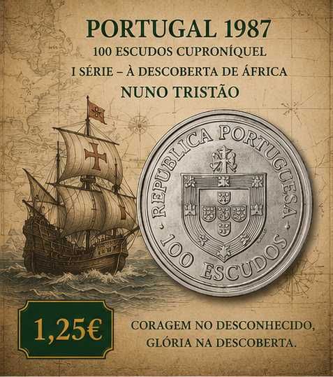 Portugal 1987 - 100 Escudos Cuproniquel - I Série dos Descobrimentos – À Descoberta de África - Nuno Tristão