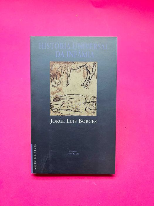 História Universal da Infâmia - Jorge Luis Borges