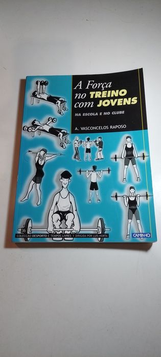 A Força no Treino com Jovens - A. Vasconcelos Raposo