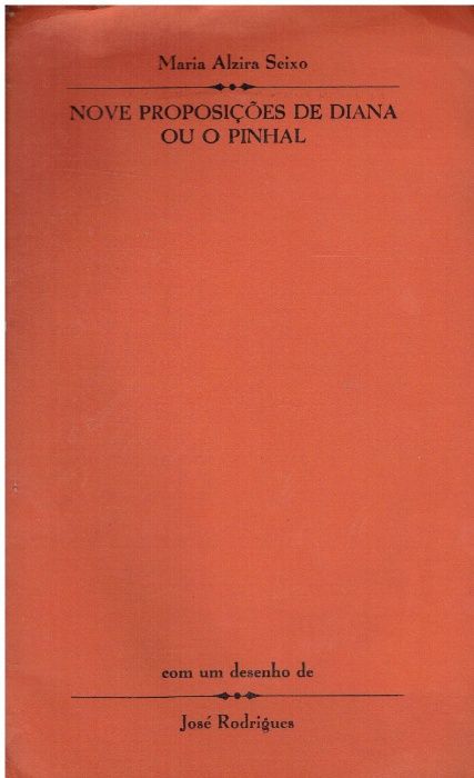 10182 Nove proposições de Diana ou o Pinhal Maria Alzira Seixo