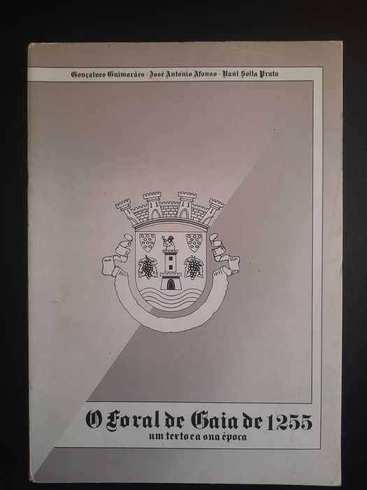 O Foral de Gaia de 1255