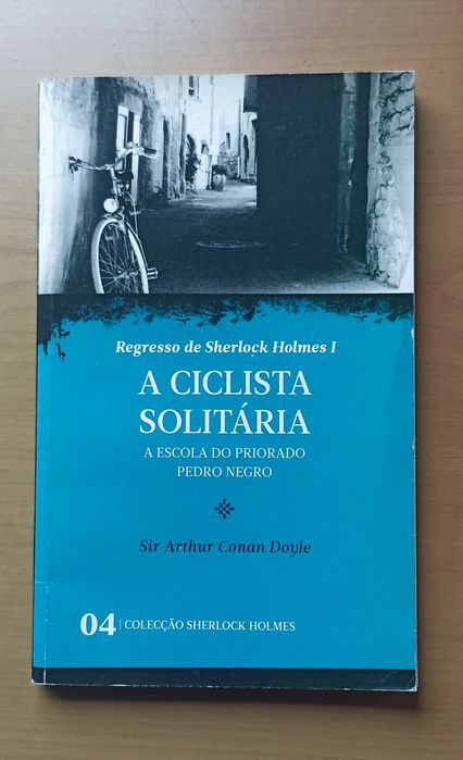 O regresso de Sherlock Holmes - A ciclista solitária - Arthur C.  Doyl