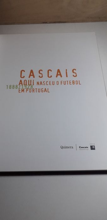 Cascais aqui Nasceu o Futebol em Portugal (1888 a 1928)