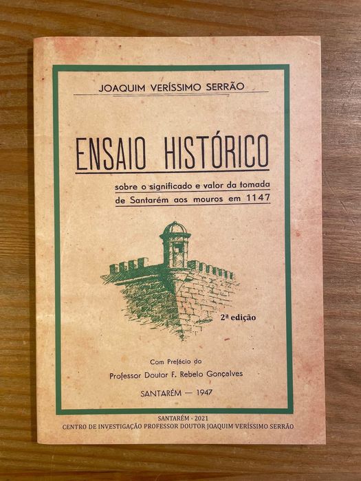 Ensaio Histórico - Tomada de Santarém aos Mouros em 1147 - Joaquim Veríssimo Serrão (portes grátis)
