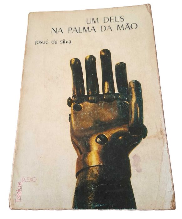 Um Deus na Palma da Mão, de Josué da Silva