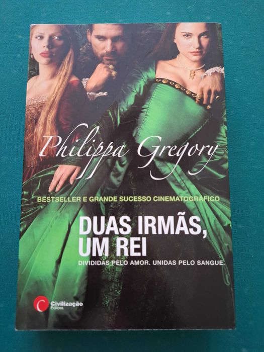 Livro Duas Irmãs, Um Rei de Philippa Gregory