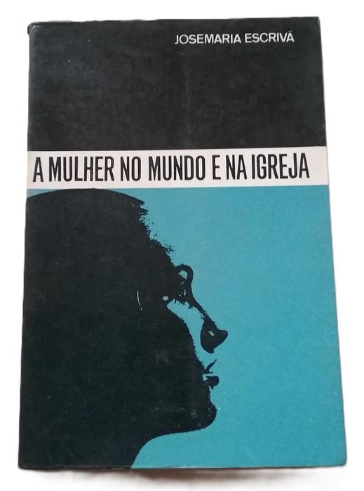A Mulher no Mundo e na Igreja, de Josemaría Escrivá