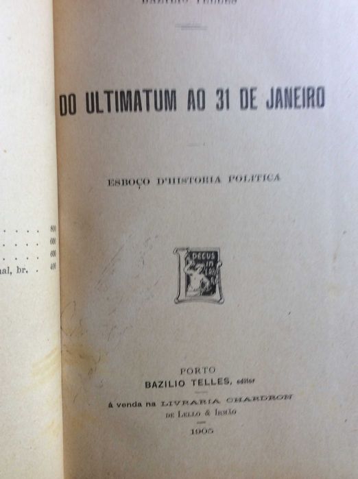 Do ultimatum ao 31 de Janeiro - Esboço d História Politica. Por Bazilio Telles. 1905. 1.ª edição