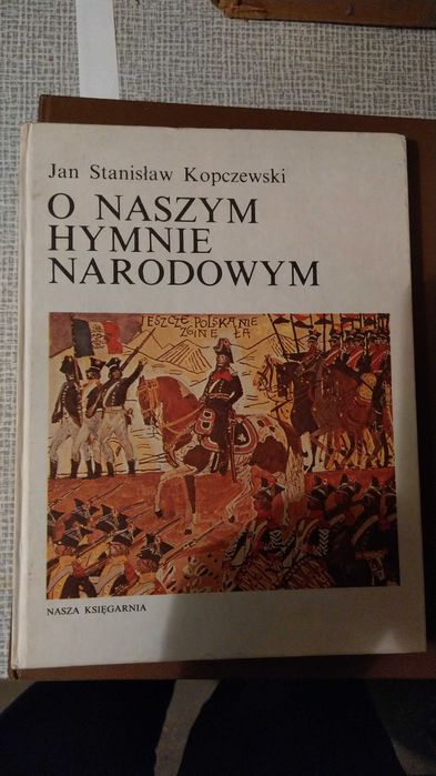 O naszym HYMNIE NARODOWYM - Jan Stanisław Kopczewski  wysyłka