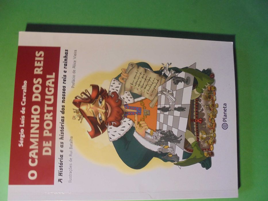 Carvalho (Sérgio Luís de);O Caminhos dos Reis de Portugal,Ilustrações de Rui Batalha