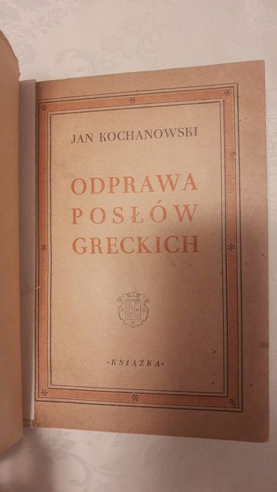 Jan Kochanowski Odprawa posłów greckich