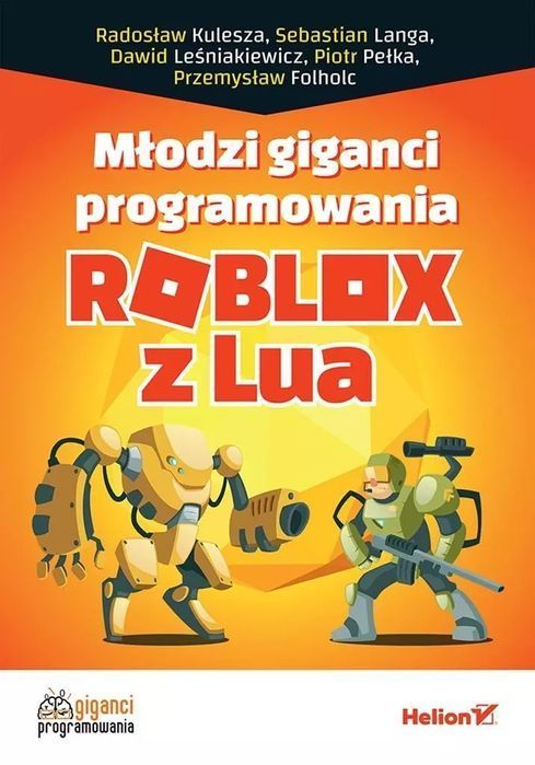 Młodzi giganci programowania. Roblox z Lua. Helion