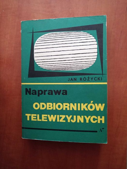 Naprawa i strojenie odbiorników radiowych                  Jan Różycki