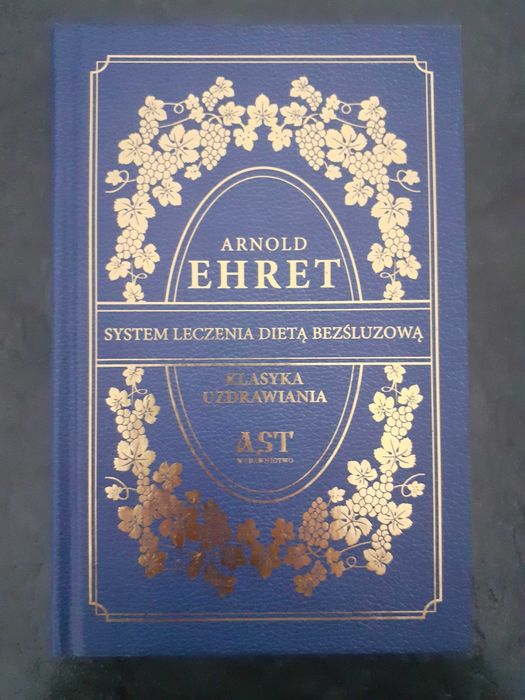 System leczenia dietą bezśluzową Arnold Ehret