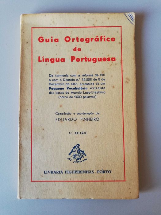 Guia ortográfico da língua portuguesa - Eduardo Pinheiro, Figueirinhas, 1946