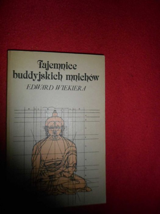 Tajemnice Buddyjskich Mnichów Edward Wiekiera