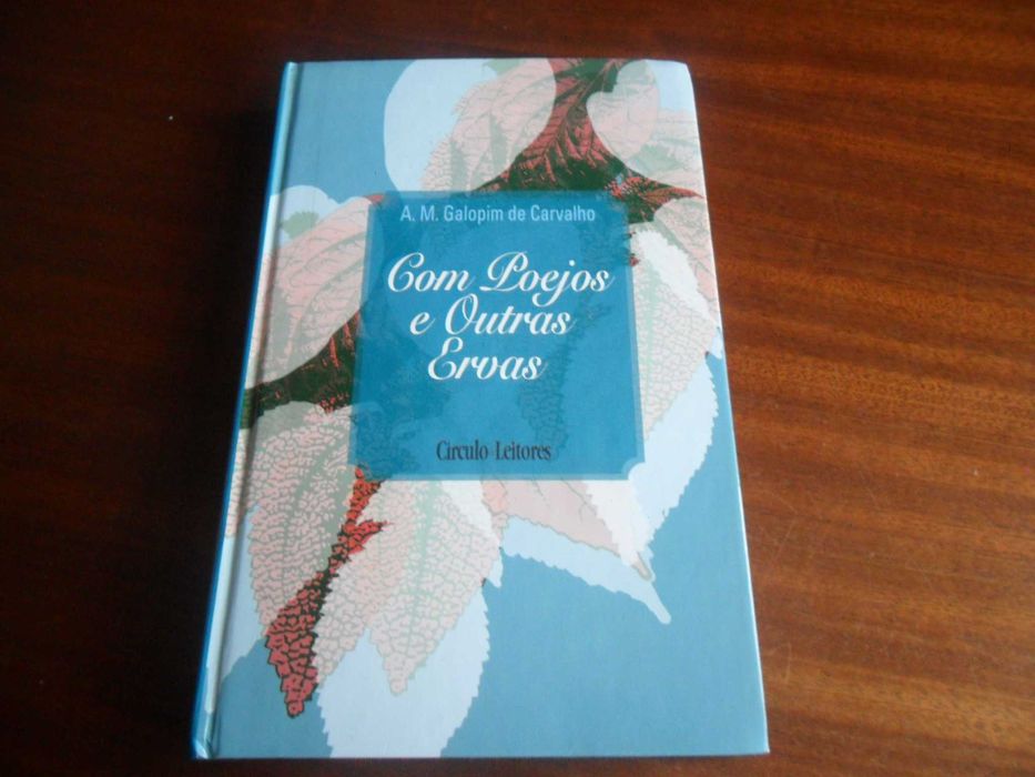 "Com Poejos e Outras Ervas" de A. M. Galopim de Carvalho - Edição 2003