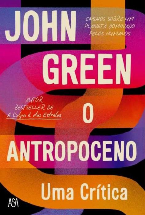 Livro O Antropoceno - Uma Crítica, Ensaios sobre um planeta dominado pelos humanos de John Green [Portes Grátis]