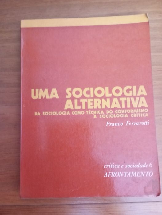 Uma sociologia alternativa - Franco Ferrarotti