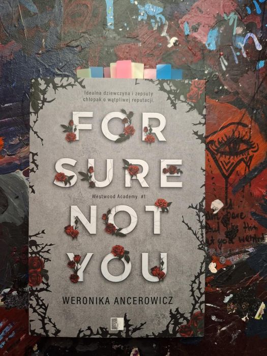 for sure not you weronika ancerowicz