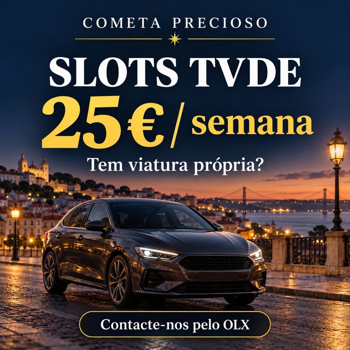 Slots TVDE — 25 €/semana