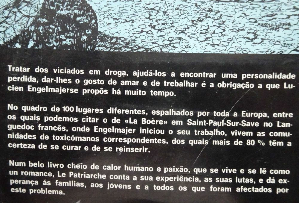 Para os Toxicómanos: A esperança (Le Patriarche)