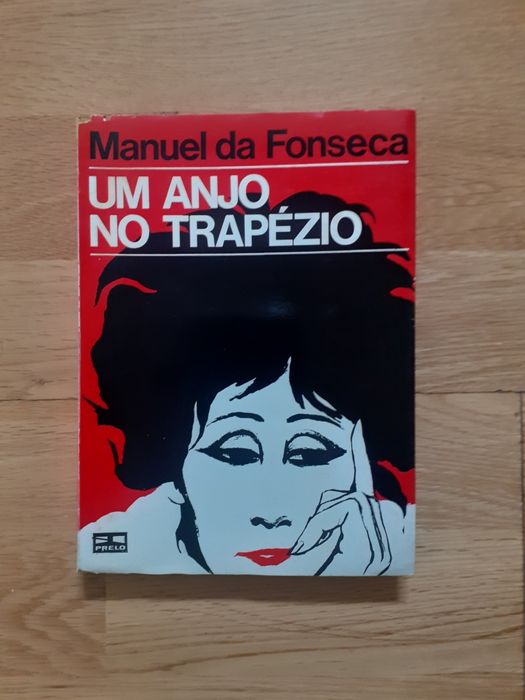 Manuel da Fonseca, 1 ed. Um anjo no trapézio