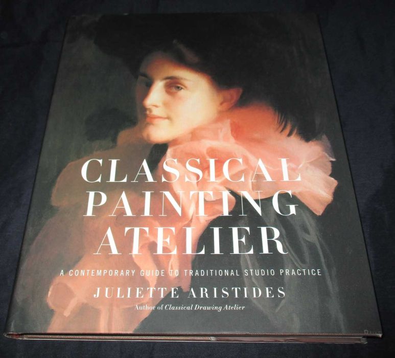 Livro Classical Painting Atelier Juliette Aristides Parque das Nações