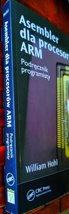 William Hohl -Asembler dla procesorów ARM- podręcznik programisty