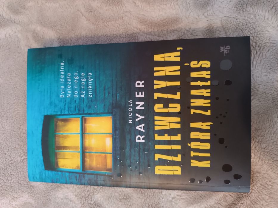 Dziewczyna, którą znałaś Nicola Rayner