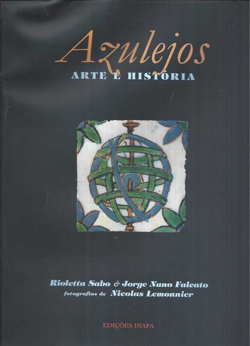 "AZULEJOS Arte e História : Prestige, um Mundo sem Limites"