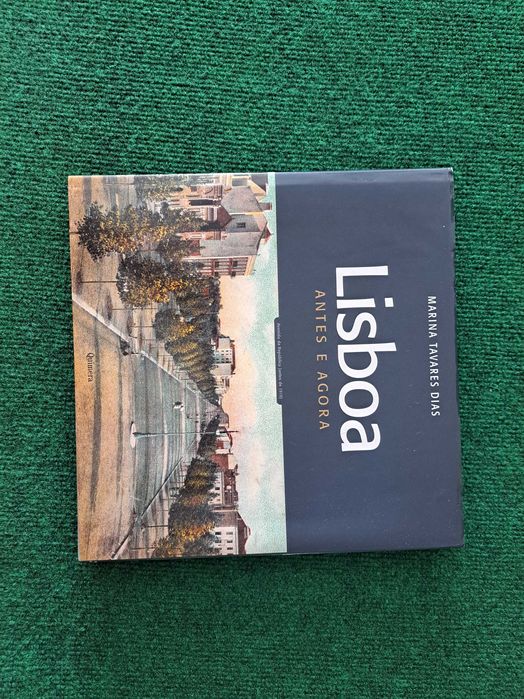 Lisboa - Antes e Depois - Marina Tavares Dias